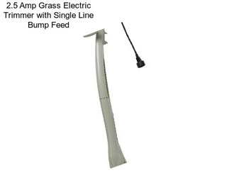 2.5 Amp Grass Electric Trimmer with Single Line Bump Feed