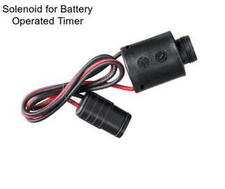 Solenoid for Battery Operated Timer