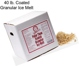 40 lb. Coated Granular Ice Melt