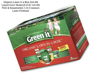 Organic Lawn in a Box 2x4.4lb Liquid Corn Gluten(4-0-0) 1x4.4lb Fish & Seaweed(2-1-3) 3 season Lawn Fertilizer