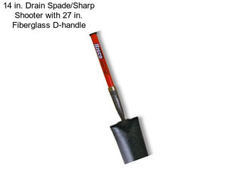 14 in. Drain Spade/Sharp Shooter with 27 in. Fiberglass D-handle