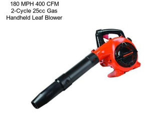 180 MPH 400 CFM 2-Cycle 25cc Gas Handheld Leaf Blower