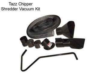 Tazz Chipper Shredder Vacuum Kit