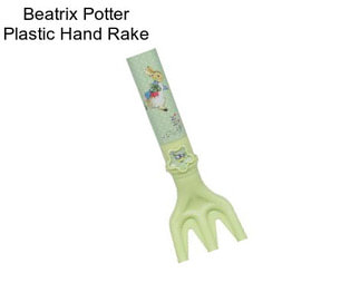 Beatrix Potter Plastic Hand Rake