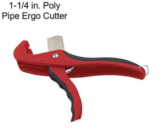 1-1/4 in. Poly Pipe Ergo Cutter