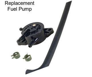 Replacement Fuel Pump