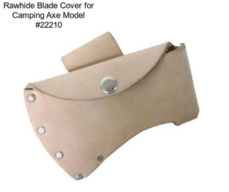 Rawhide Blade Cover for Camping Axe Model #22210