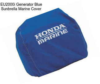 EU2000i Generator Blue Sunbrella Marine Cover