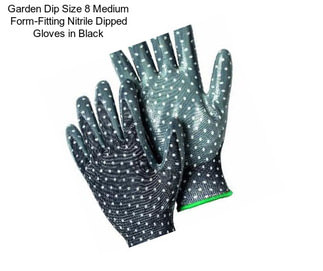 Garden Dip Size 8 Medium Form-Fitting Nitrile Dipped Gloves in Black