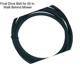 Final Drive Belt for 54 in. Walk Behind Mower