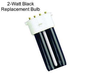 2-Watt Black Replacement Bulb