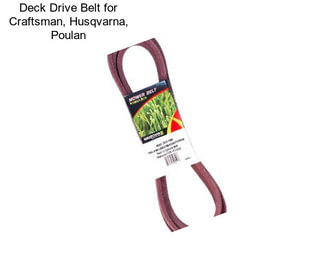 Deck Drive Belt for Craftsman, Husqvarna, Poulan