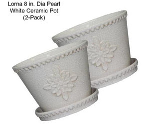 Lorna 8 in. Dia Pearl White Ceramic Pot (2-Pack)