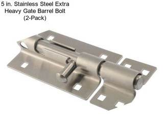 5 in. Stainless Steel Extra Heavy Gate Barrel Bolt (2-Pack)