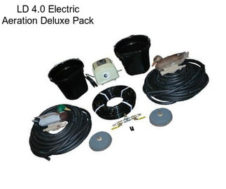 LD 4.0 Electric Aeration Deluxe Pack