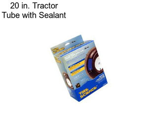 20 in. Tractor Tube with Sealant