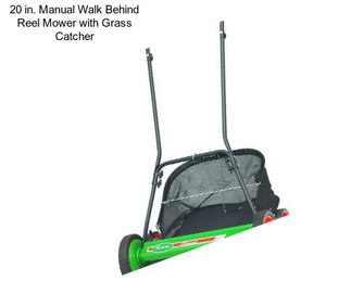 20 in. Manual Walk Behind Reel Mower with Grass Catcher