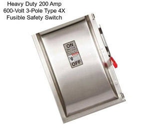 Heavy Duty 200 Amp 600-Volt 3-Pole Type 4X Fusible Safety Switch