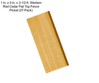 1 in. x 4 in. x 3-1/2 ft. Western Red Cedar Flat Top Fence Picket (27-Pack)