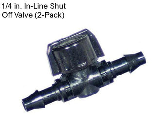 1/4 in. In-Line Shut Off Valve (2-Pack)