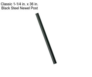 Classic 1-1/4 in. x 36 in. Black Steel Newel Post