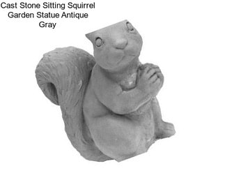 Cast Stone Sitting Squirrel Garden Statue Antique Gray