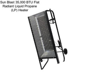 Sun Blast 35,000 BTU Flat Radiant Liquid Propane (LP) Heater