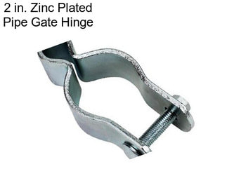 2 in. Zinc Plated Pipe Gate Hinge