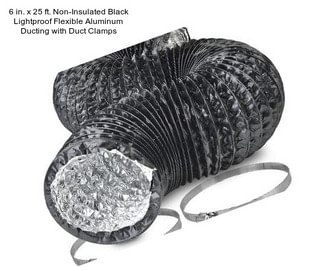 6 in. x 25 ft. Non-Insulated Black Lightproof Flexible Aluminum Ducting with Duct Clamps