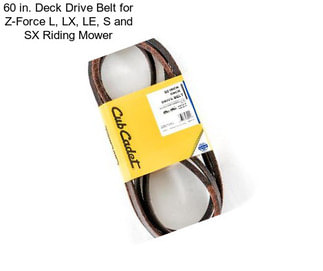 60 in. Deck Drive Belt for Z-Force L, LX, LE, S and SX Riding Mower