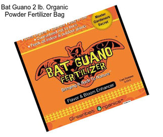 Bat Guano 2 lb. Organic Powder Fertilizer Bag