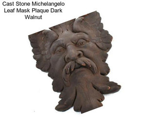 Cast Stone Michelangelo Leaf Mask Plaque Dark Walnut