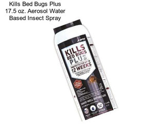 Kills Bed Bugs Plus 17.5 oz. Aerosol Water Based Insect Spray