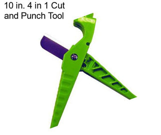 10 in. 4 in 1 Cut and Punch Tool