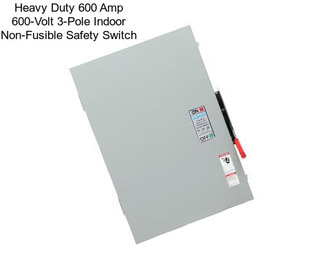Heavy Duty 600 Amp 600-Volt 3-Pole Indoor Non-Fusible Safety Switch