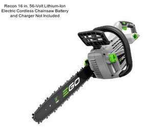 Recon 16 in. 56-Volt Lithium-Ion Electric Cordless Chainsaw Battery and Charger Not Included