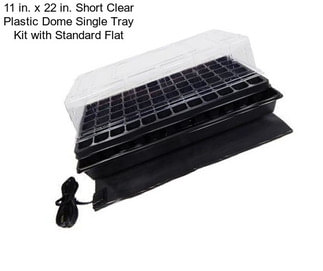 11 in. x 22 in. Short Clear Plastic Dome Single Tray Kit with Standard Flat