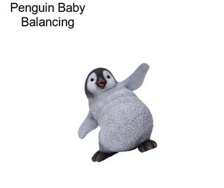 Penguin Baby Balancing