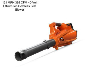 121 MPH 385 CFM 40-Volt Lithium-Ion Cordless Leaf Blower