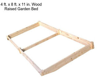 4 ft. x 8 ft. x 11 in. Wood Raised Garden Bed