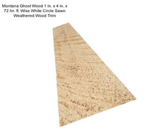 Montana Ghost Wood 1 in. x 4 in. x 72 lin. ft. Wise White Circle Sawn Weathered Wood Trim