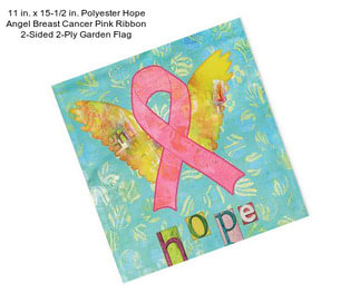 11 in. x 15-1/2 in. Polyester Hope Angel Breast Cancer Pink Ribbon 2-Sided 2-Ply Garden Flag