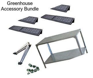 Greenhouse Accessory Bundle