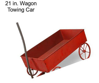 21 in. Wagon Towing Car
