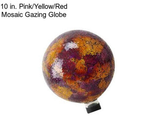 10 in. Pink/Yellow/Red Mosaic Gazing Globe