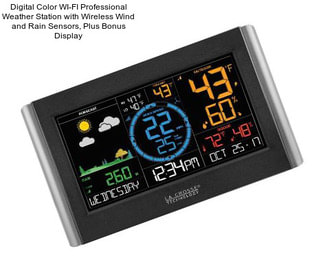 Digital Color WI-FI Professional Weather Station with Wireless Wind and Rain Sensors, Plus Bonus Display