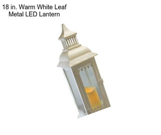 18 in. Warm White Leaf Metal LED Lantern