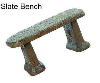 Slate Bench