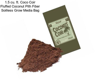 1.5 cu. ft. Coco Coir Fluffed Coconut Pith Fiber Soilless Grow Media Bag