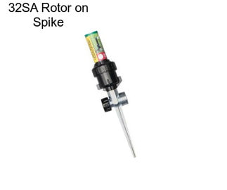 32SA Rotor on Spike